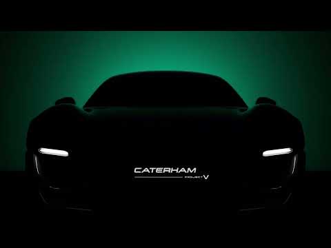 Caterham Project V | A New Concept Is Coming