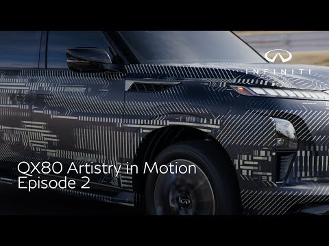 The All-New INFINITI QX80 | Artistry in Motion | Episode 2