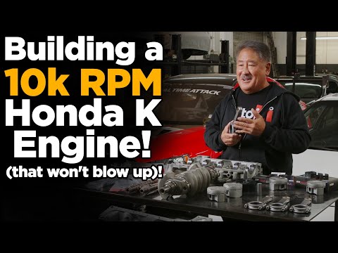 Building a 10,000rpm Honda K Engine! (that won&#039;t blow up)