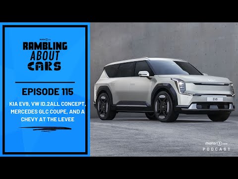 Kia EV9, VW ID.2all Concept, Mercedes GLC Coupe, And A Chevy At The Levee: RAC Podcast 115